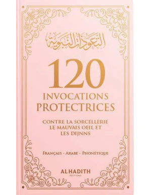 120 invocations protectrices contre le mauvais œil et la sorcellerie - al-Hadith