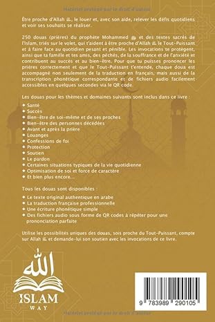 Le livre des douas pour une vie en accord avec l'islam: Des supplications et des remerciements authentiques tirés du Coran et des hadiths pour toutes ... la santé, la protection et le succès