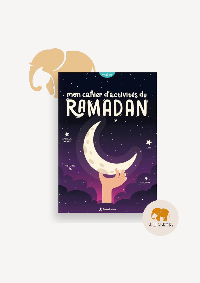 Mon cahier d'activités du ramadan - dès 6 ans - DeeniLearn