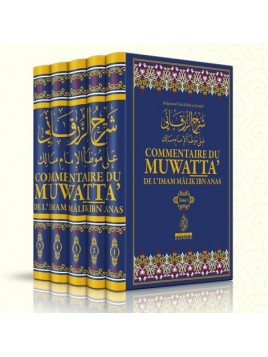 Commentaire du muwatta’ de l’Imam Mâlik Ibn Anas Muhamed ‘Abd al-bâqî Az-Zurqânî - Editions Ennour