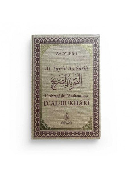 L'abrégé de l'authentique d'Al Bukhari - Editions Ennour