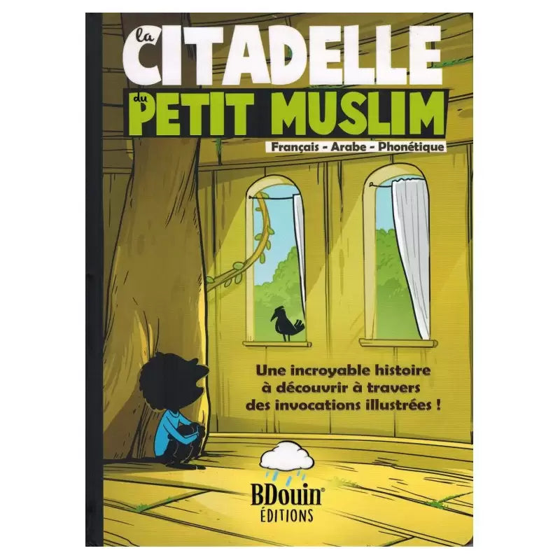 La Citadelle du Petit Musulman (Français-Arabe-Phonétique) | Essentiel Islamique pour Enfants