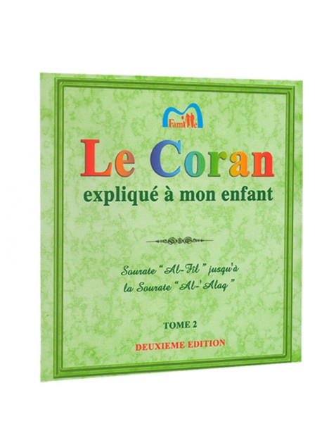 Le Coran expliqué à mon enfant Tome 2 - Editions PixelGraf