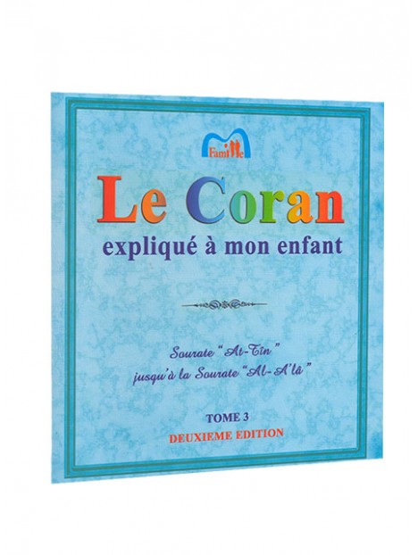 Le Coran expliqué à mon enfant Tome 3 - Editions PixelGraf
