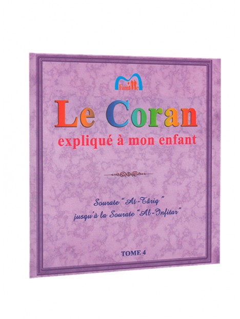 Le Coran expliqué à mon enfant Tome 4 - Editions PixelGraf