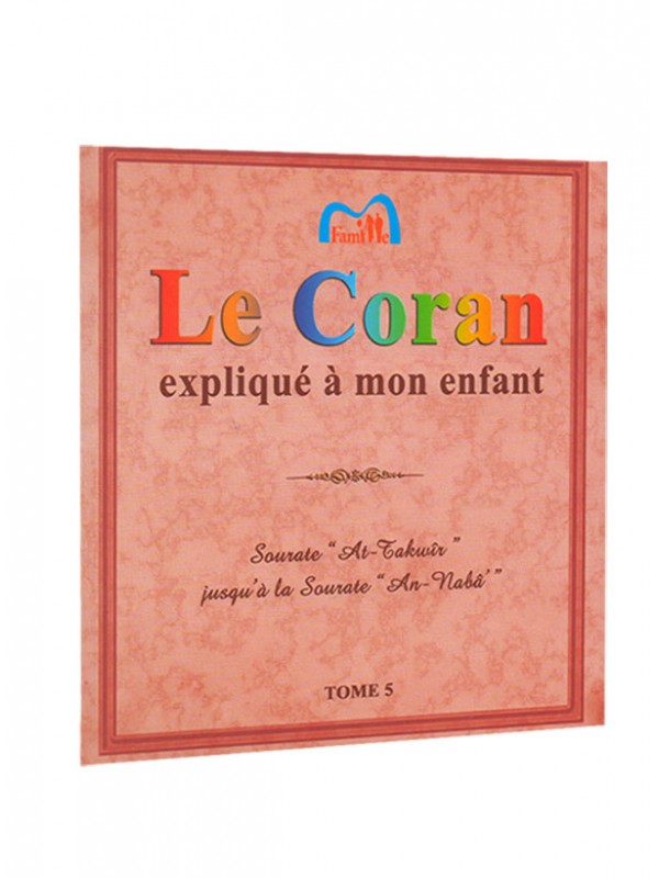 Le Coran expliqué à mon enfant Tome 5 - Editions PixelGraf