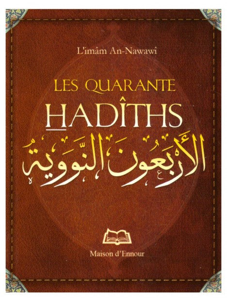 Les quarante hadiths Nawawi - Editions Ennour