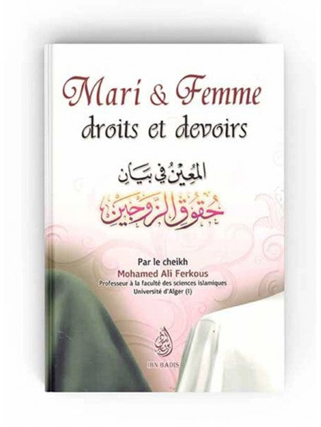 Mari et Femme - Droits et Devoirs - Cheikh Ferkous - Éditions Ibn Badis