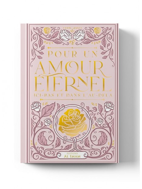 Pour un amour éternel - Editions Al Imam