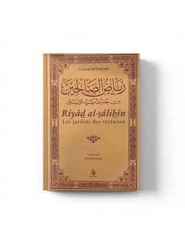 Riyâd al-sâlihîn - Les jardins des vertueux - al-Nawawî - Al Bayyinah