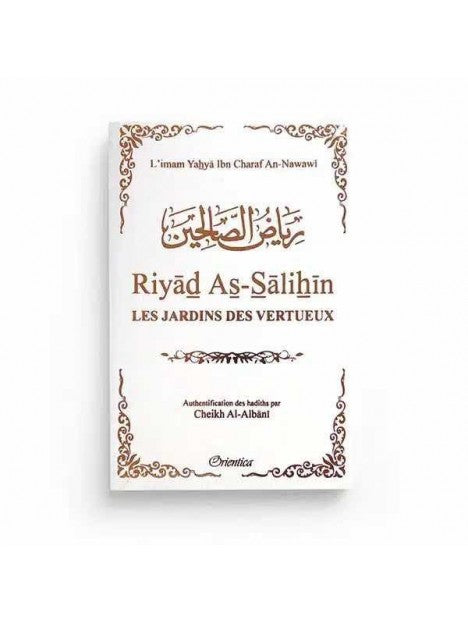 Riyad As-Salihin - Le jardin des vertueux - Orientica - Blanc